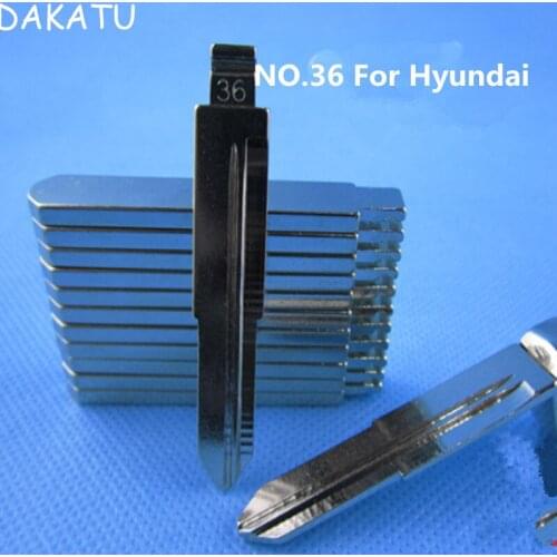 DAKATU Universal remotes blank key NO.36 Key Blade For Hyundai Tucson Flip Key Blade 36# SZ11MH SZ11FH
