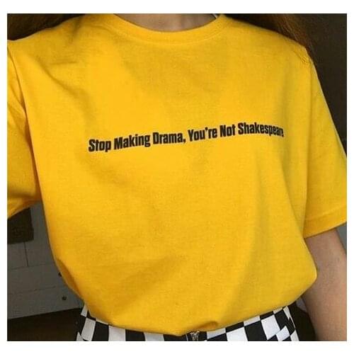 Kuakuayu HJN Stop Making Drama You Are Not Unisix Grunge Aesthetic T-Shirt Women Cotton Graphic Tumblr T Shirt