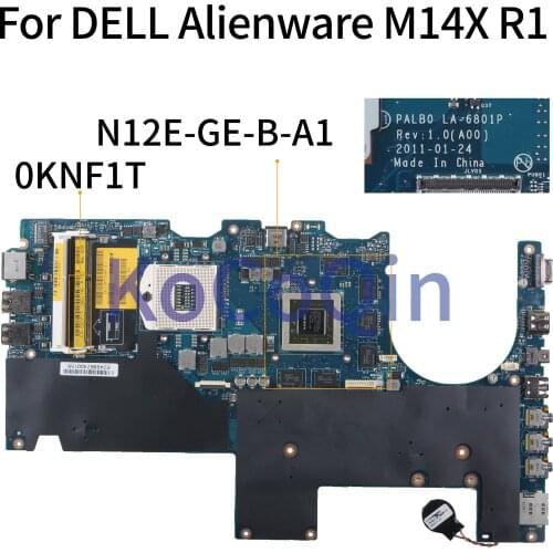 KoCoQin Laptop motherboard For DELL Alienware M14X R1 HM67 Mainboard CN-0KNF1T 0KNF1T PALB0 LA-6801P N12E-GE-B-A1