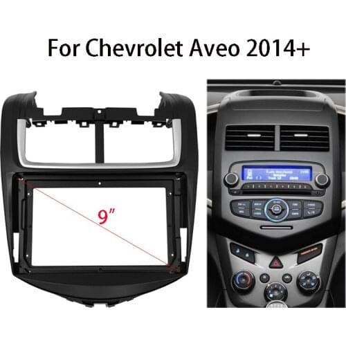9 inch Car Radio Fascia For Chevrolet Aveo 2014+ Stereo Panel Mounting Bezel Faceplate Center Console Holder Frame Kit