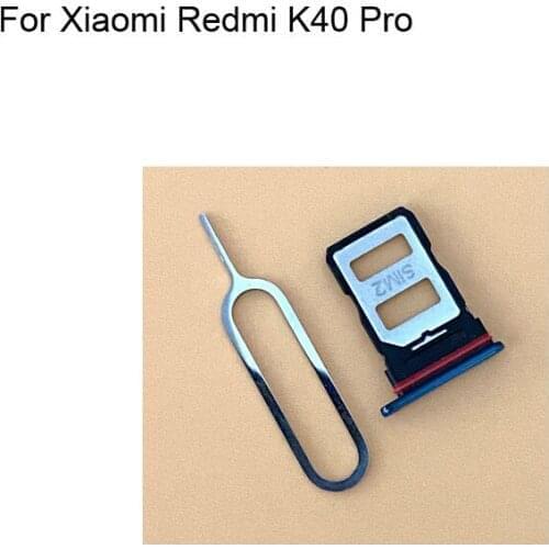 1PC For Xiaomi Redmi K40 Pro Tested Good Sim Card Holder Tray Card Slot For Xiaomi Redmi K 40 Pro Sim Card Holder K40Pro