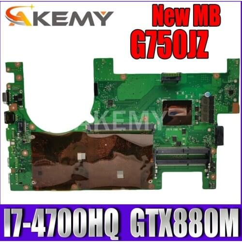Akemy G750JZ/2D I7-4700HQ Laptop motherboard For Asus G750JZ G750JZA G750J mainboard fully tested Support GTX880M graphics card
