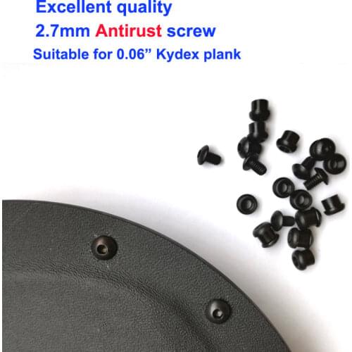 2.7mm Chicago Antirust screws used for 1.5mm(0.06") Kydex Thermoplastic plank of knife scabbard Holster 6mm hole