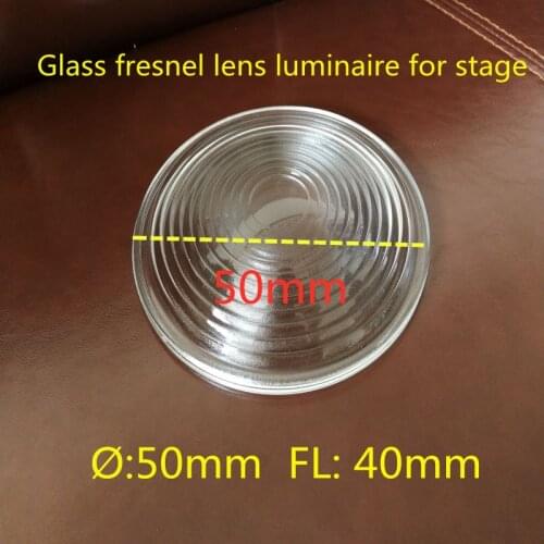 Borosilication glass fresnel lens diameter 50mm focal length 40mm 150W the luminaire for stage lilm and televison pointlights
