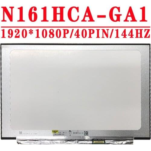 N161HCA-GA1 16.1" 1920X1080 IPS FHD 144HZ EDP 40 Pins 100% sRGB Laptop Matrix LCD Screen Panel replacement N161HCA GA1