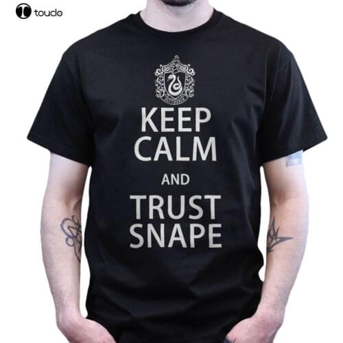 2019 Newest Fashion KEEP CALM AND TRUST SNAPE T SHIRT O-Neck Hipster T-shirts