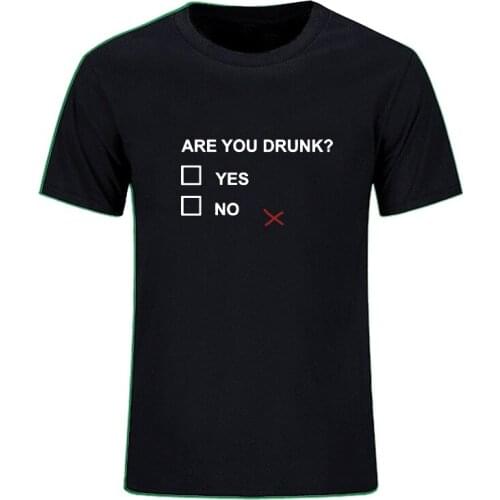 Drink Funny Are You Drunk Yes No Letters Print T-shirt Joke Summer Casual Men Short sleeve Cotton Tshirt EU Size