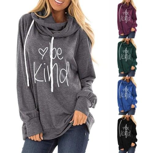 Womens Hoodie with Drawstrings Be Kind Printed Letter Loose round Neck Long-Sleeved Top