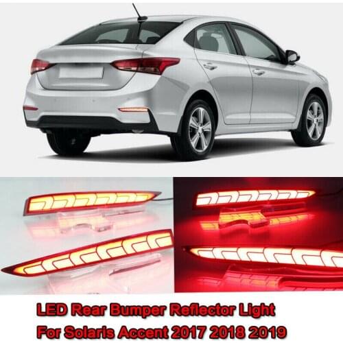 For Hyundai Solaris Accent -2019 LED Rear Bumper Reflector Brake Light Taillights Fog Light Lamp Indicator Light