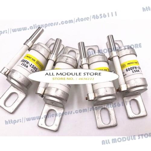 600FH-150S 600FH-175S 600FH-200S 35SF-10 35SF-25 600FH-200S 600FH-225S 250FH-150S 250FH-125S 100S NEW AND ORIGINAL FUSE