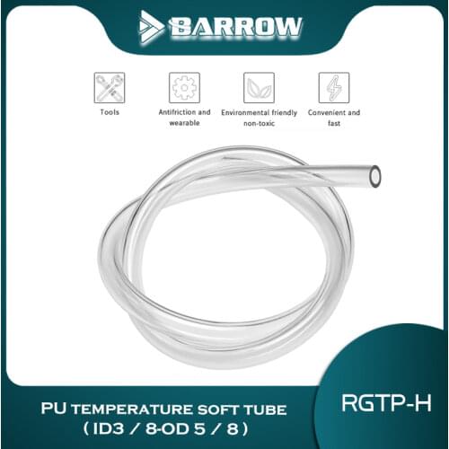 Barrow Water Cooling Hose 9.5*PU Transparent 3/8'' Thick DIY Computer Split Cooling, RGTP-H