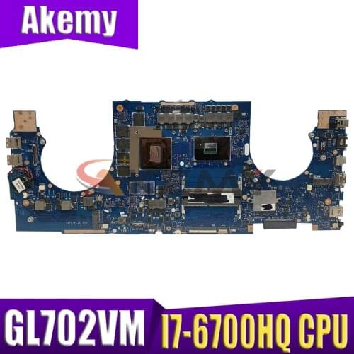 Akemy ROG S7V for ASUS GL702VM GL702VMK GL702VSK GL702VML laptop motherboard mainboard test OK I7-6700HQ cpu GTX1060m/6G