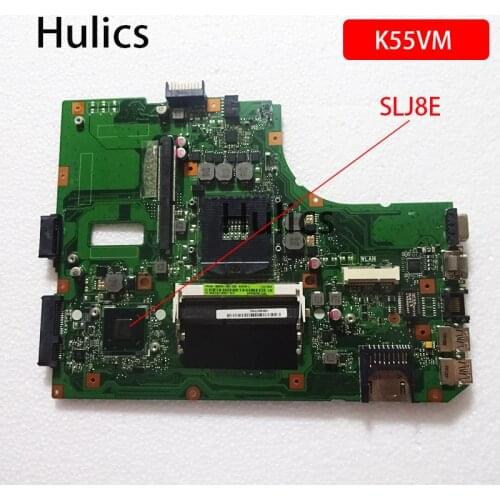 Hulics Original Laptop motherboard For ASUS K55VM K55VJ A55V Main board REV:2.0 SLJ8E