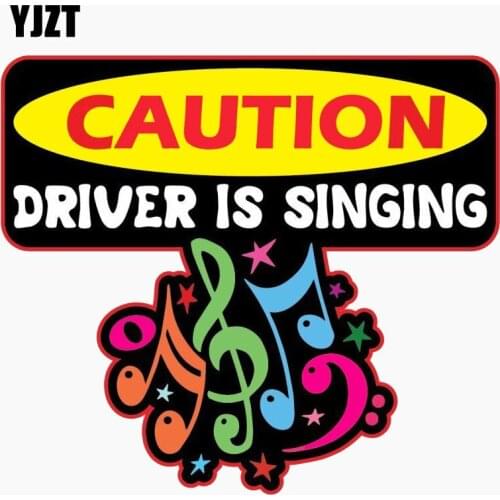 YJZT 12.7CM*11.2CM Funny CAUTION DRIVER IS SINGING Reflective Car Sticker Motorcycle Accessories C1-7749