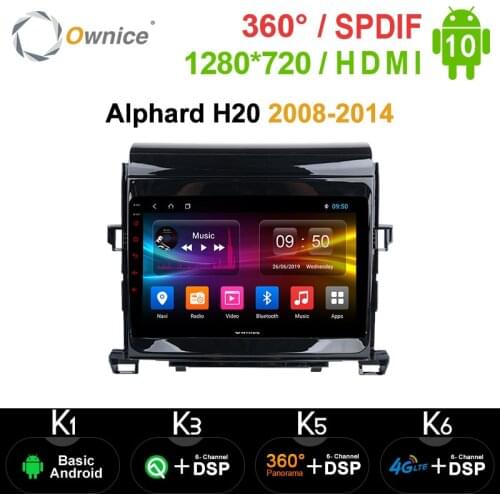Ownice Octa Core Android 10.0 DSP SPDIF Car DVD for Toyota Alphard H20 2008 - 2014 GPS navigation Player Car Radio 360 Panorama