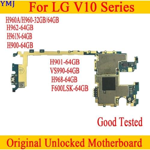 Original Unlocked For LG V10 H960A H960 H961N H900 H901 VS990 F600LSK H968 Motherboard Main Board replacement plate