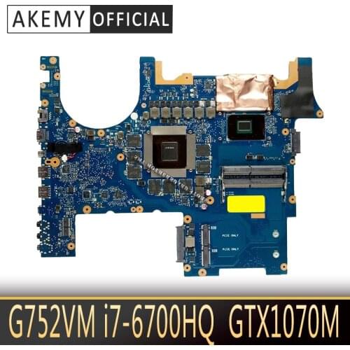 G752VM Motherboard For ASUS G752VS G752VM G752VM G752VMK G752VSK Laptop motherboard Motherboard test 100% OK GTX-1070 I7-6700HQ