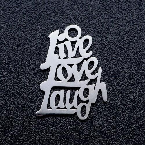 10pcs/lot Live Love Laugh DIY Jewelry Charms Wholesale 100% Stainless Steel Pendant Accessories Finding Charm Supplies
