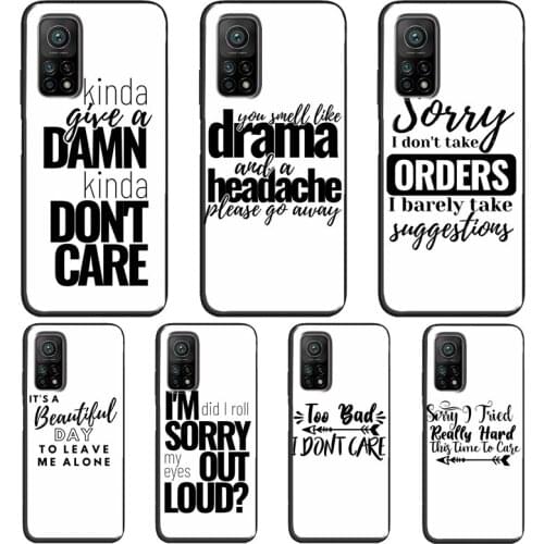 SARCASM BAD QUOTES ADULT ATTITUDE JOKES Case For Xiaomi Mi 11 Ultra 10 Lite Mi 10T Pro Note 10 Lite Cover For POCO X3 Pro M3 F3