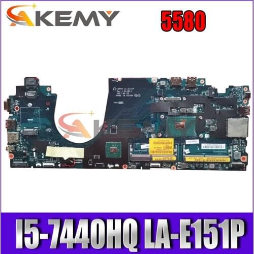 Akemy brand NEW CDP80 LA-E151P I5-7440HQ FOR Dell Latitude 5580 Laptop Motherboard CN-022G5H 22G5H Mainboard NOTEBOOK PC