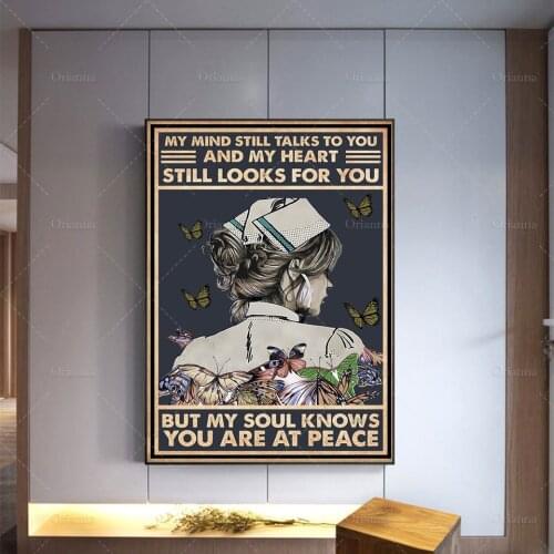 Nurse Poster - My Mind Still Talks To You and My Heart Still Looks For You But My Soul Knows You Are At Peace, Nursing ArtGift