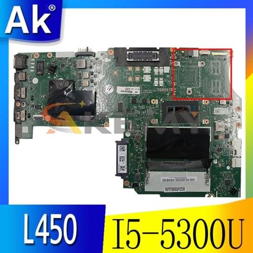 Akemy AIVL NM-A351 100% Test Work For Lenovo ThinkPad L450 Laptop Motherboard CPU I5 5300U DDR3