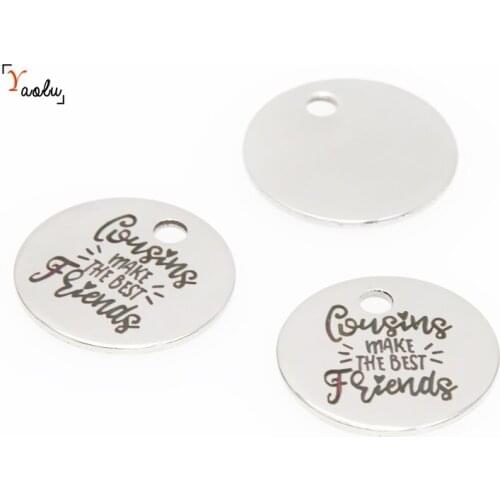 10pcs/lot Cousins friend charm Cousins Make The Best Friends message Charm pendant 20mm