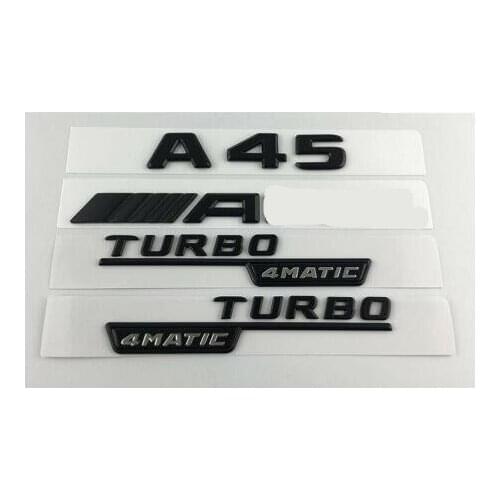 Black A45 for AMG TURBO 4MATIC Trunk Fender Letters Badges Emblems for Mercedes
