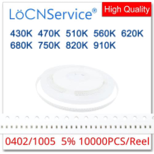 LoCNService 0402 J 5% 10000pcs 430K 470K 510K 560K 620K 680K 750K 820K 910K smd 1005 resistor 434 474 514 564 624 684 754 OHM