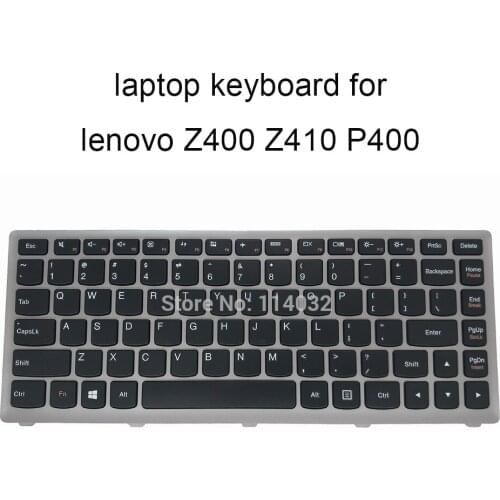 Laptop keyboard for lenovo Z400 P400 Z400N Z400A Z400T Z400P Z410 US English black with silver frame keyboard internal 25205849
