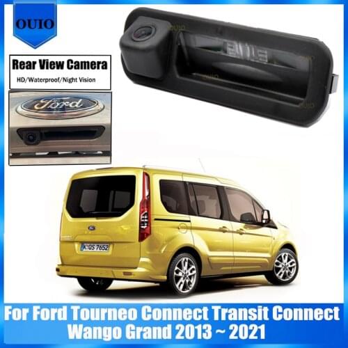 HD rear camera For Ford Tourneo Connect Transit Connect Wango Grand 2013 ~ 2021 Trunk Handle Backup Parking Reversing Camera