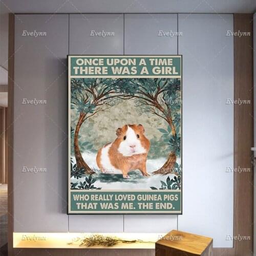 Once Upon A Time There Was A Girl Who Really Loved Guinea Pigs Poster,Modern Home Decor Prints Hamster Guinea Pig Lover Gift