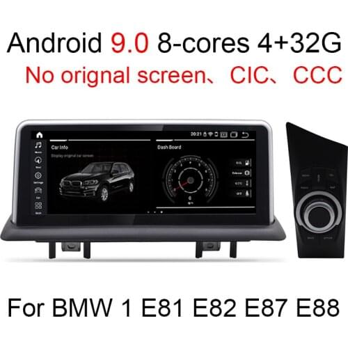 Android 9.0 8 cores 4+32G Car multimedia Player Navigation GPS radio For BMW 1 E81 E82 E87 E88 2007~2013 Original CIC CCC