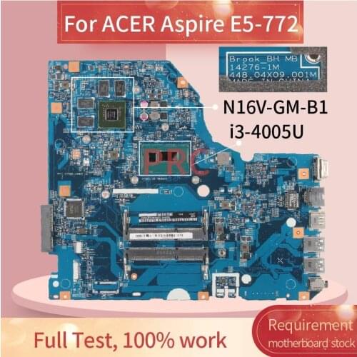 For ACER Aspire E5-772 i3-4005U Notebook Mainboard 14276-1M SR1EK N16V-GM-B1 DDR3 Laptop Motherboard