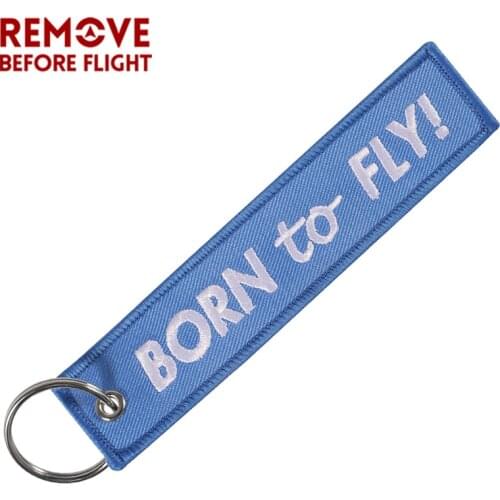 Remove Before Flight Car Key Keychain Jewelry Embroidery BORN TO FLY Key Ring Chain for Aviation Gifts Luggage Tags Key Chians