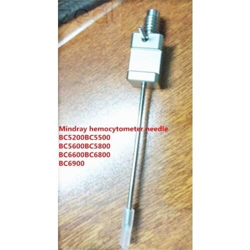 For Mindray Hemocytometer Needle BC5200 BC5500 BC5600 BC5800 BC6600 BC6800 BC6900 Sample Probe Pierce
