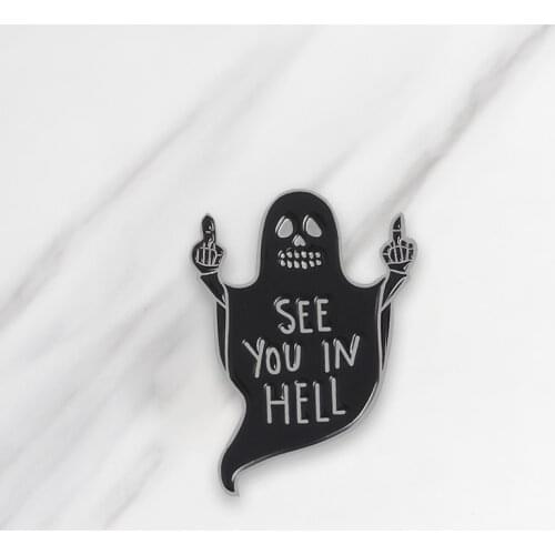 SEE YOU IN HELL Enamel Brooches Button Pins for clothes bag Punk Cool Dark Funny Ghost Jewelry Gift for friends