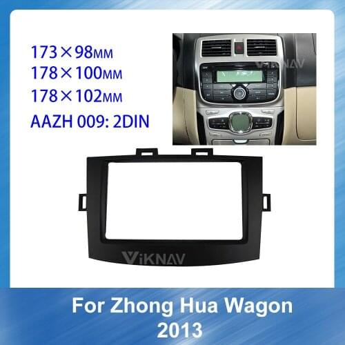 For Zhong Hua Wagon 2013 2 Din Car Radio Fascia DVD frame Panel Dash Kit Installation Frame Trim COVER Bezel