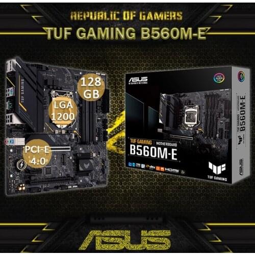 LGA 1200 Asus TUF GAMING B560M-E Motherboard DDR4 128GB PCIe 4.0 Realtek 2.5Gb RGB M.2 Intel B560 Gaming Placa-Mãe 1200 mATX New