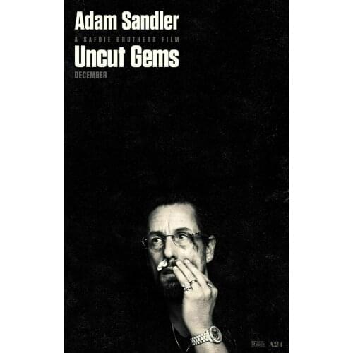 Uncut Gems Benny Safdie Josh Safdie Adam Sandler Movie Silk Fabric Wall Poster Art Decor Sticker Bright