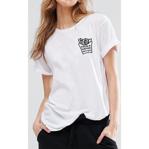 Fries Before Guys T Shirt Women Tops Fashion Short Sleeve O-neck Cotton Tshirt Women Loose Camiseta Mujer Casual Tee Shirt Femme