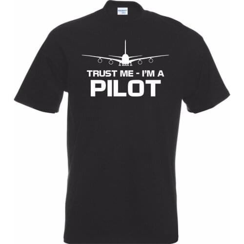 New Mens Fashion Mens Teestrust Me I'M A Pilot Tshirt Funny Flight Captain Flying Aeroplane Gift Tee Shirt Streetwear