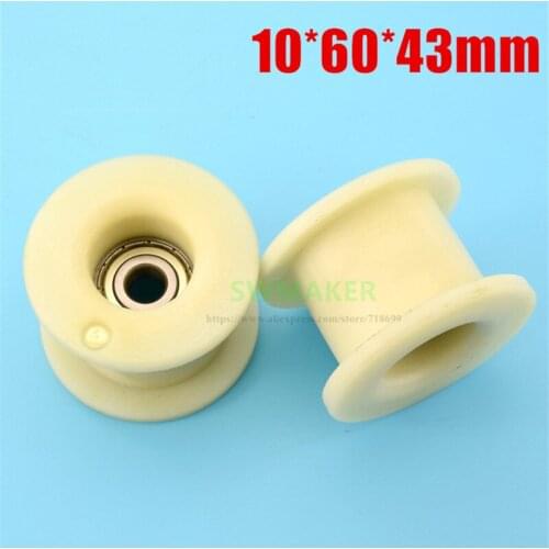 1pcs 10*60*43mm H wheel 6000 rolling bearing nylon wheel for injection moulding machine/safety door, engineering plastic