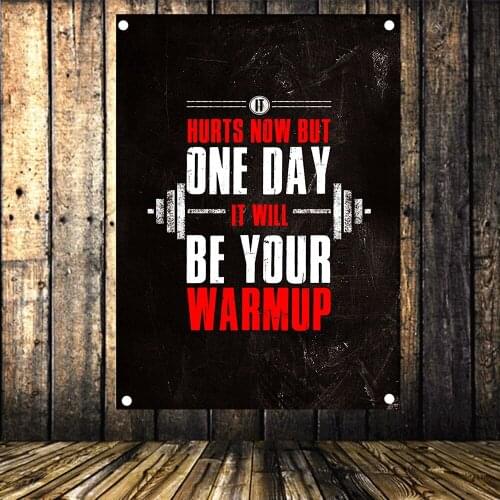 IT HURTS NOW BUT ONE DAY IT WILL BE YOUR WARMUP Exercise Fitness Banners Flags Canvas Painting Wall Hanging Gym Wall Decor DD4