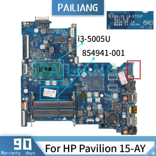 PAILIANG Laptop motherboard For HP Pavilion 15-AY Core i3-5005U Mainboard 854941-001 854941-601 LA-D703P SR244 TESTED