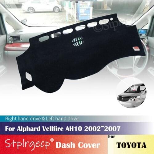 For Toyota Alphard Vellfire 10 AH10 2002~2007 Anti-Slip Mat Dashboard Cover Pad Sunshade Dashmat Car Accessories 2003 2006 2005
