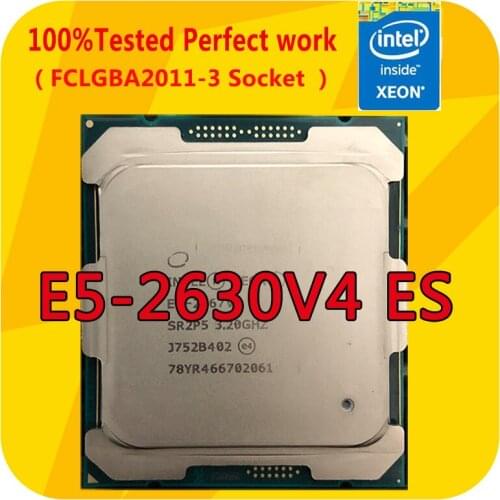 E5-2630V4 Intel Xeon ES Version E5-2630V4 QHVK 2.1GHZ 10-Cores 25M CPU Processor 85W LGA2011-3 For x99 Motherboard
