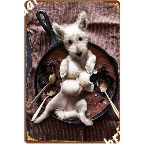 West Highland White Terrier Dessert Metal Plaque Poster Vintage Home Wall Pub Garage Decoration Tin Sign Posters