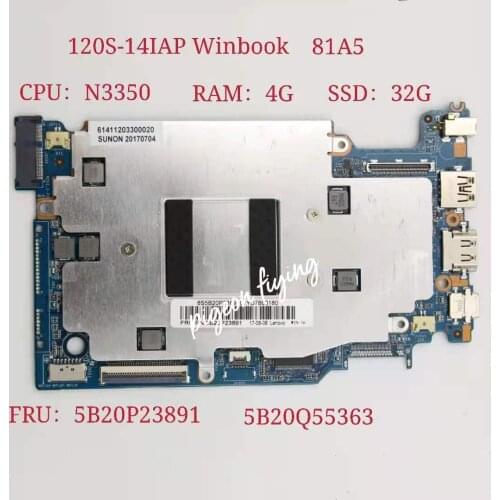 FOR Lenovo Ideapad 120S-14IAP Winbook Laptop Motherboard CPU:N3350 RAM:4G SSD:32G P/N:431203318040 FRU:5B20P23891 5B20Q55363