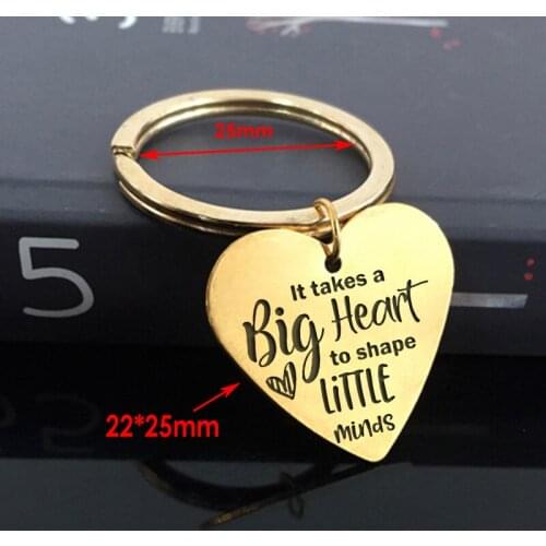 Stainless Steel Custom Teacher Gift Personal Carving Creative Heart Shape Keychain: It Takes A Big Heart To Shape Little Minds